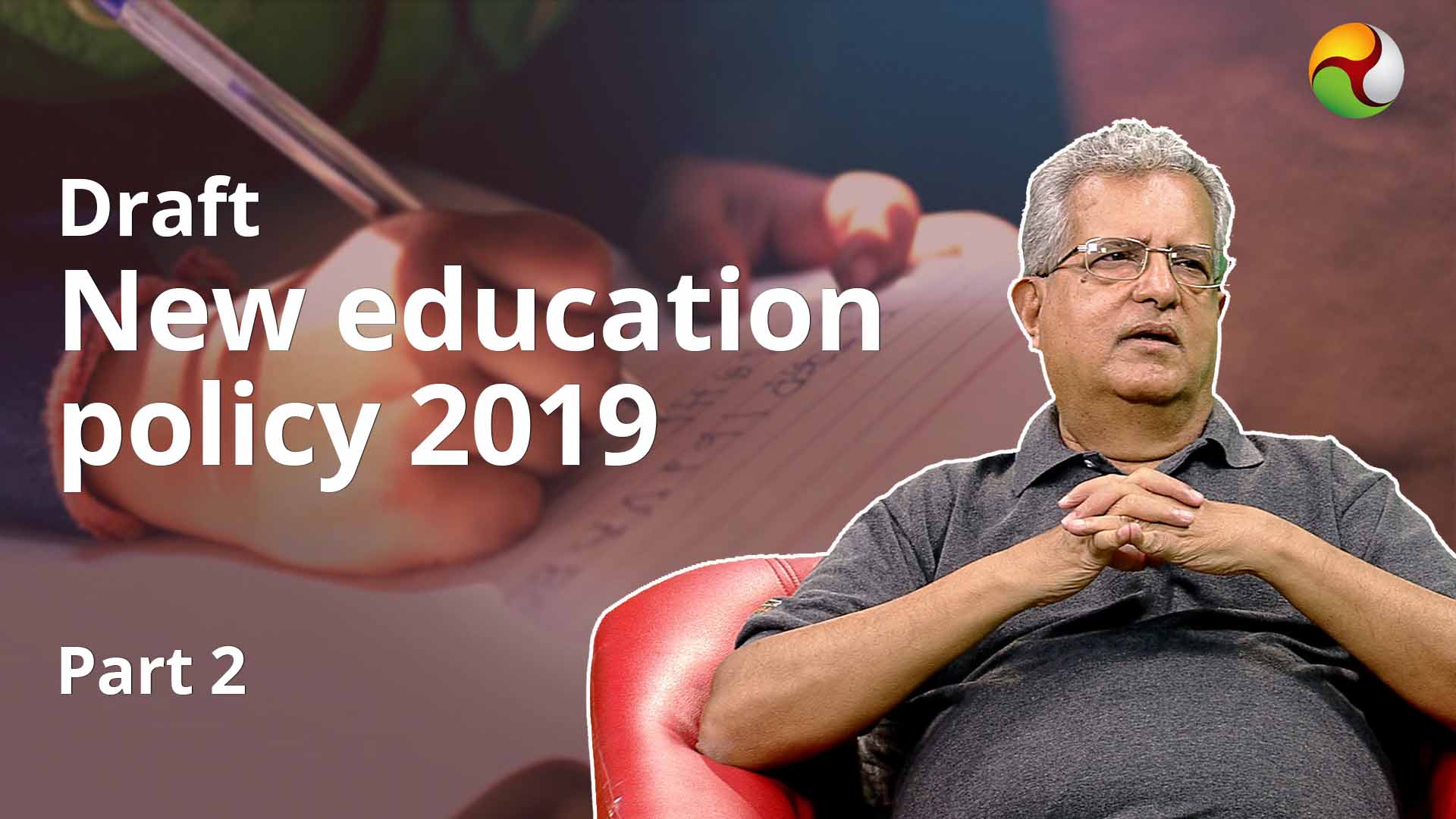 PA Krishnan analyses New Education Policy - Part 2