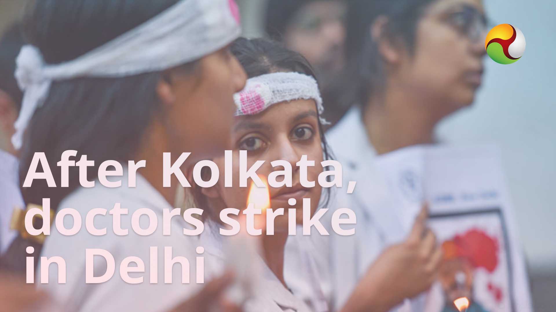 After Kolkata, doctors go on strike in Delhi