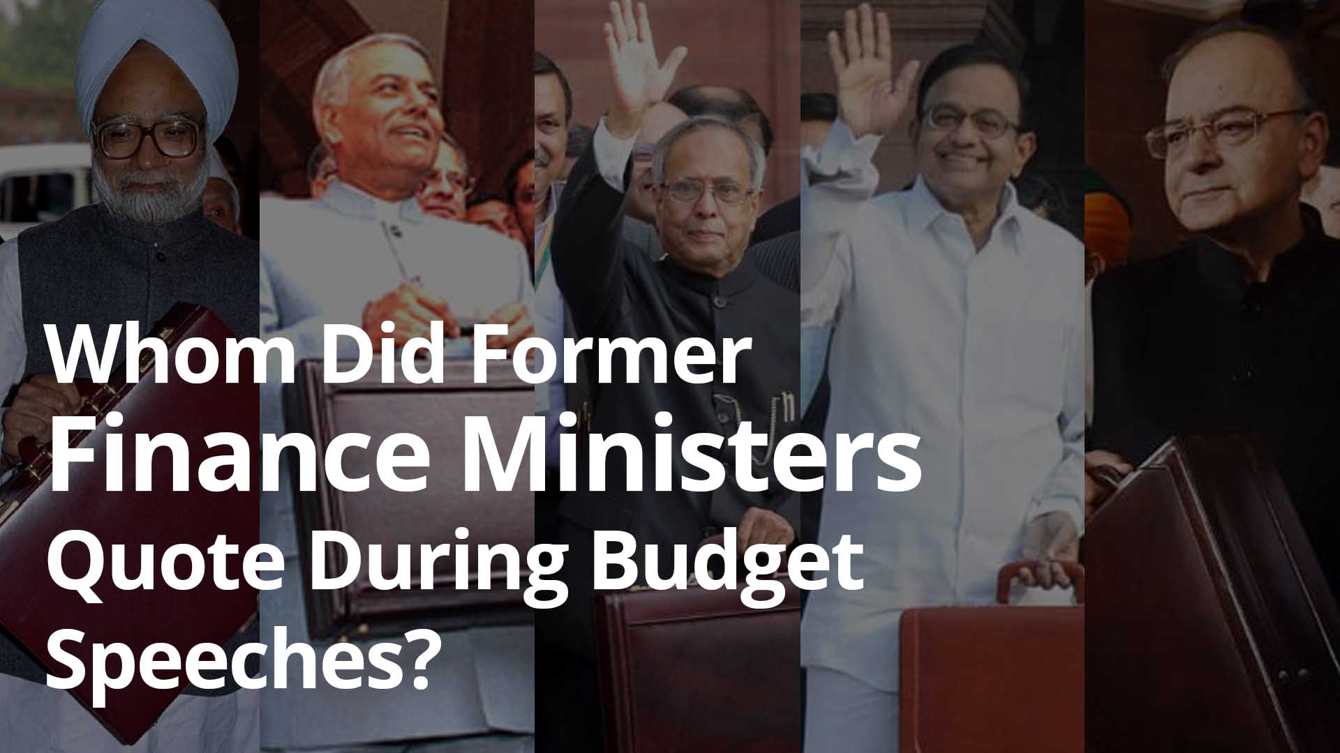 Whom did former finance ministers quote during Budget speeches?