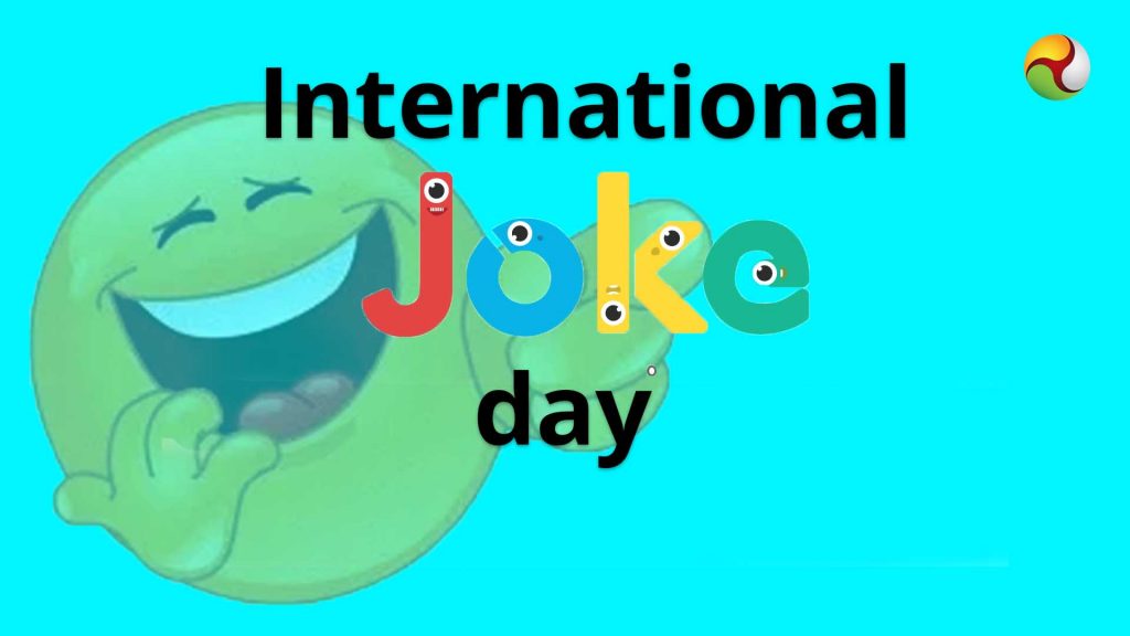 International Joke Day 2022 Its Importance & History