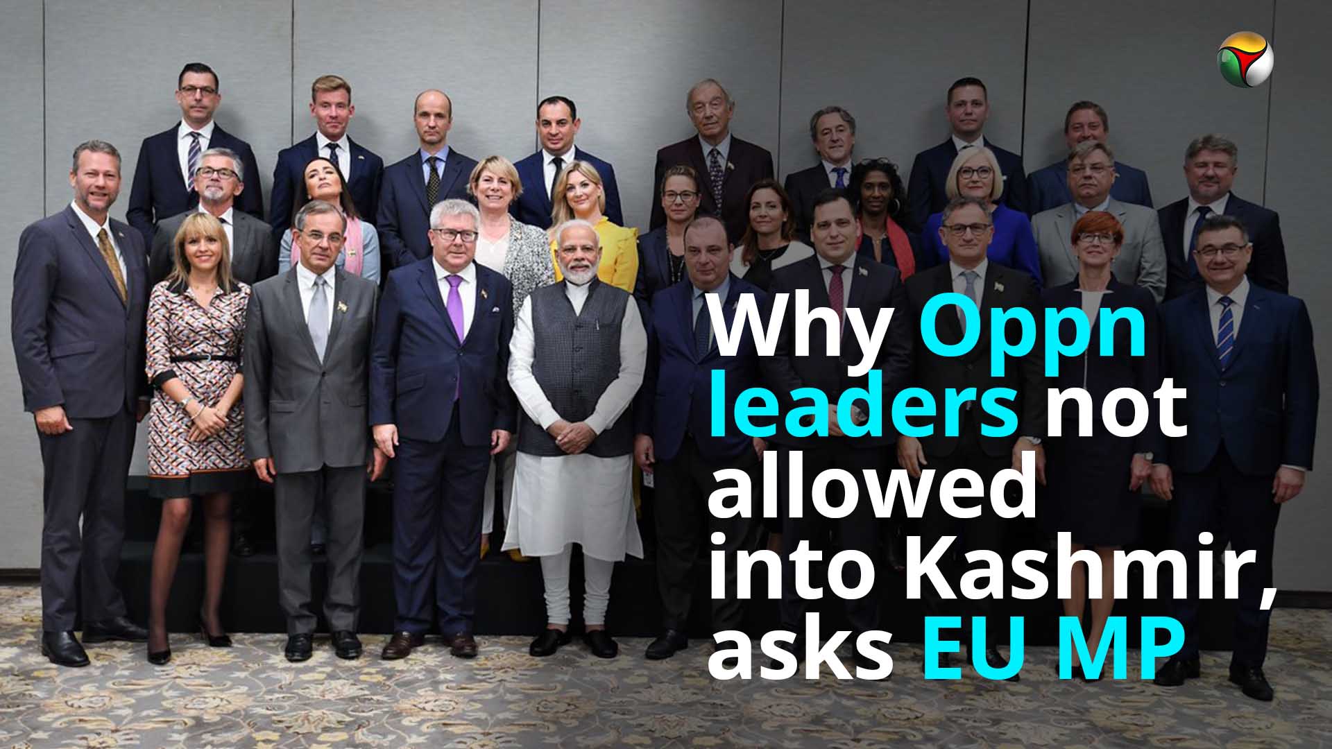Why Opposition leaders not allowed into Kashmir, asks EU MP