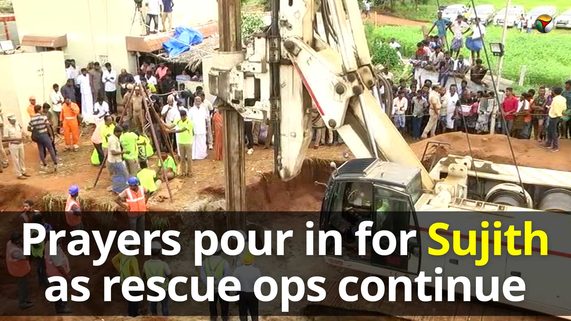 Prayers pour in for 2 year old Sujith as rescue operations continue
