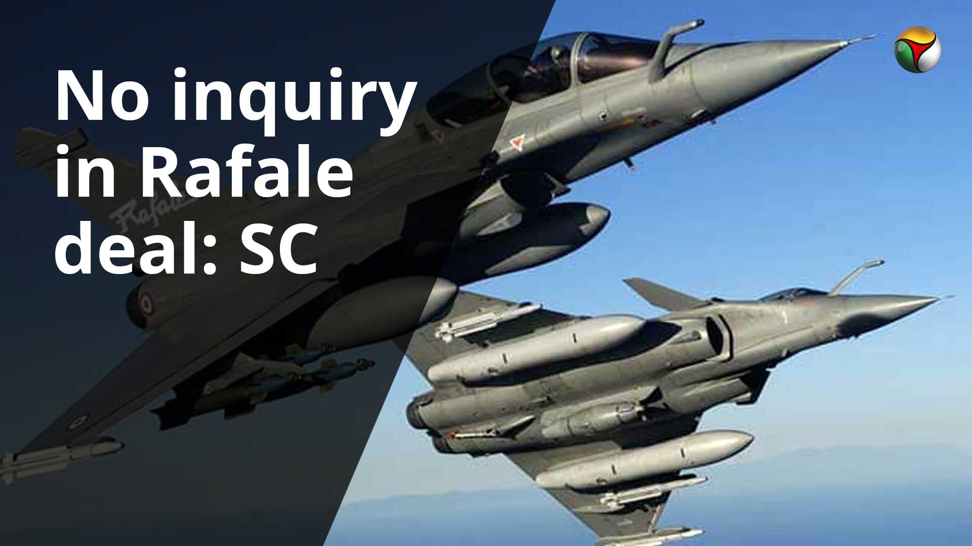 Supreme Court dismisses review petitions on Rafale deal