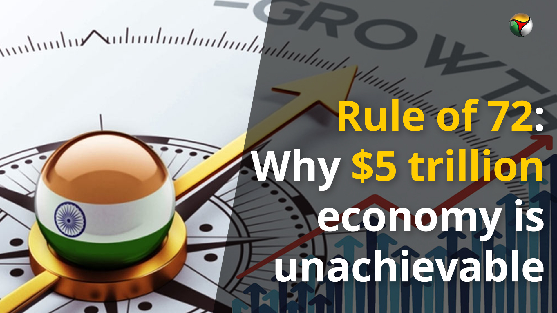 Rule of 72: Why $5 trillion economy is unachievable