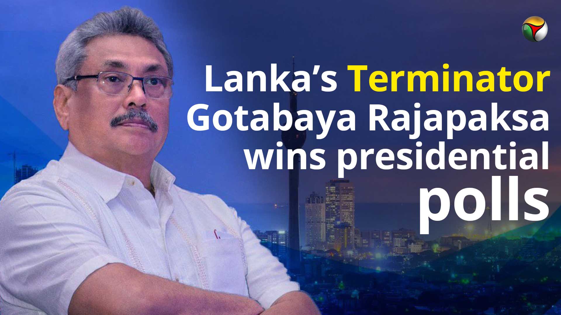Lankas Terminator Gotabaya Rajapaksa wins presidential polls