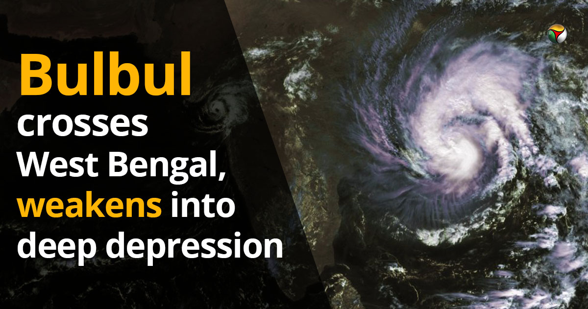 Bulbul crosses West Bengal, weakens into deep depression