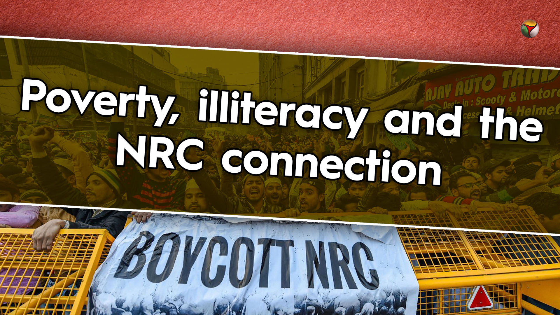Poverty, illiteracy and the NRC connection