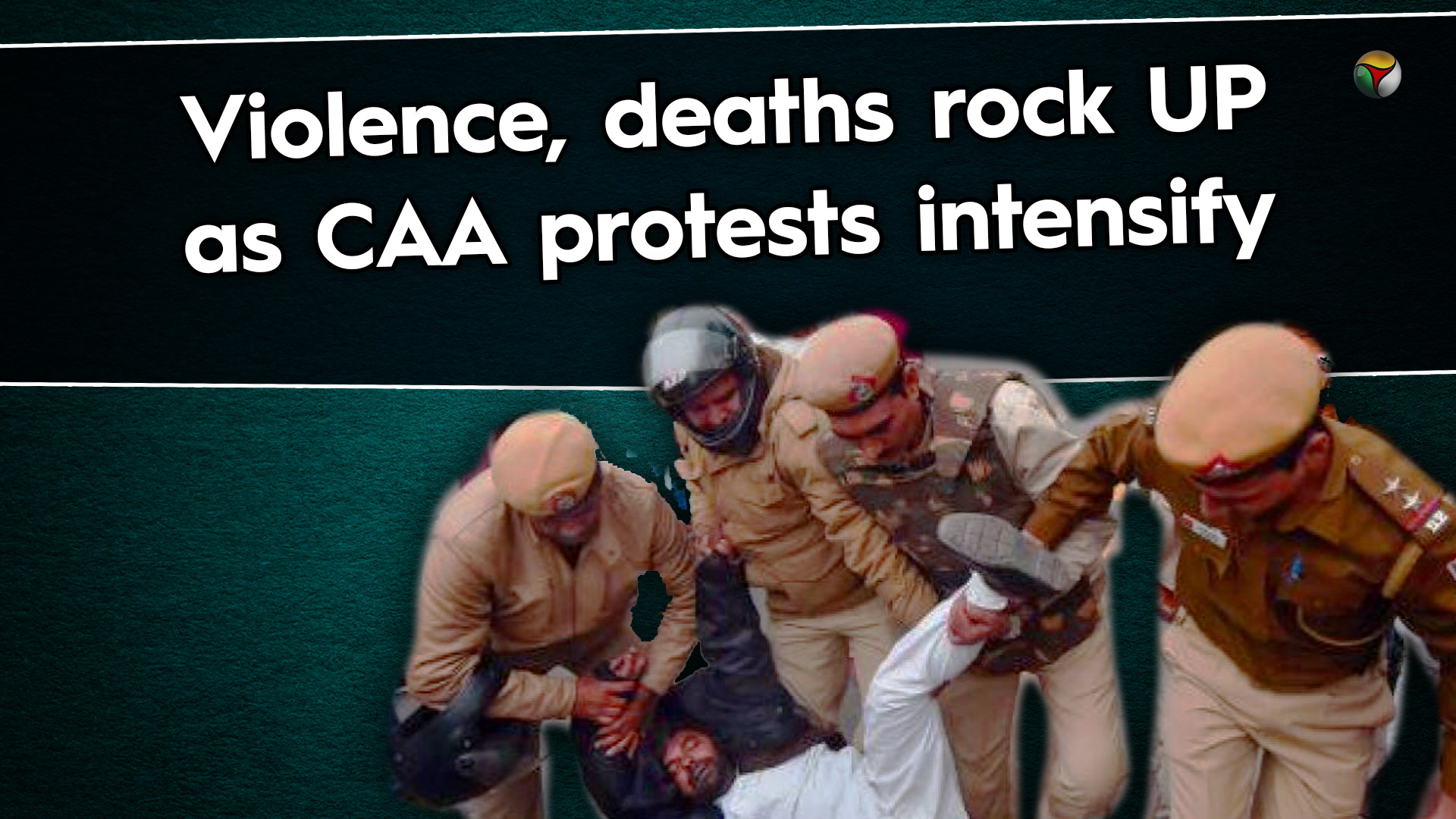 Violence, deaths rock UP as CAA protests intensify