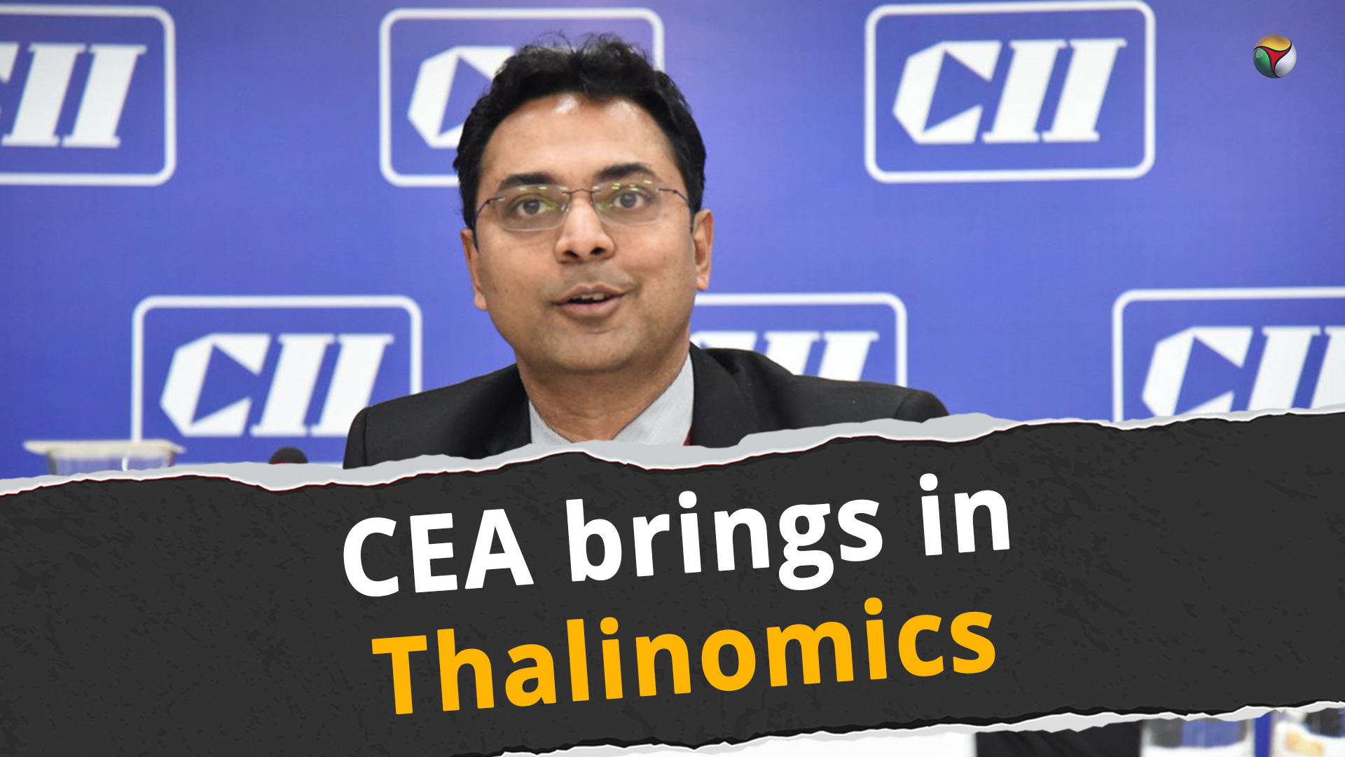 Chief Economic adviser brings in Thalinomics
