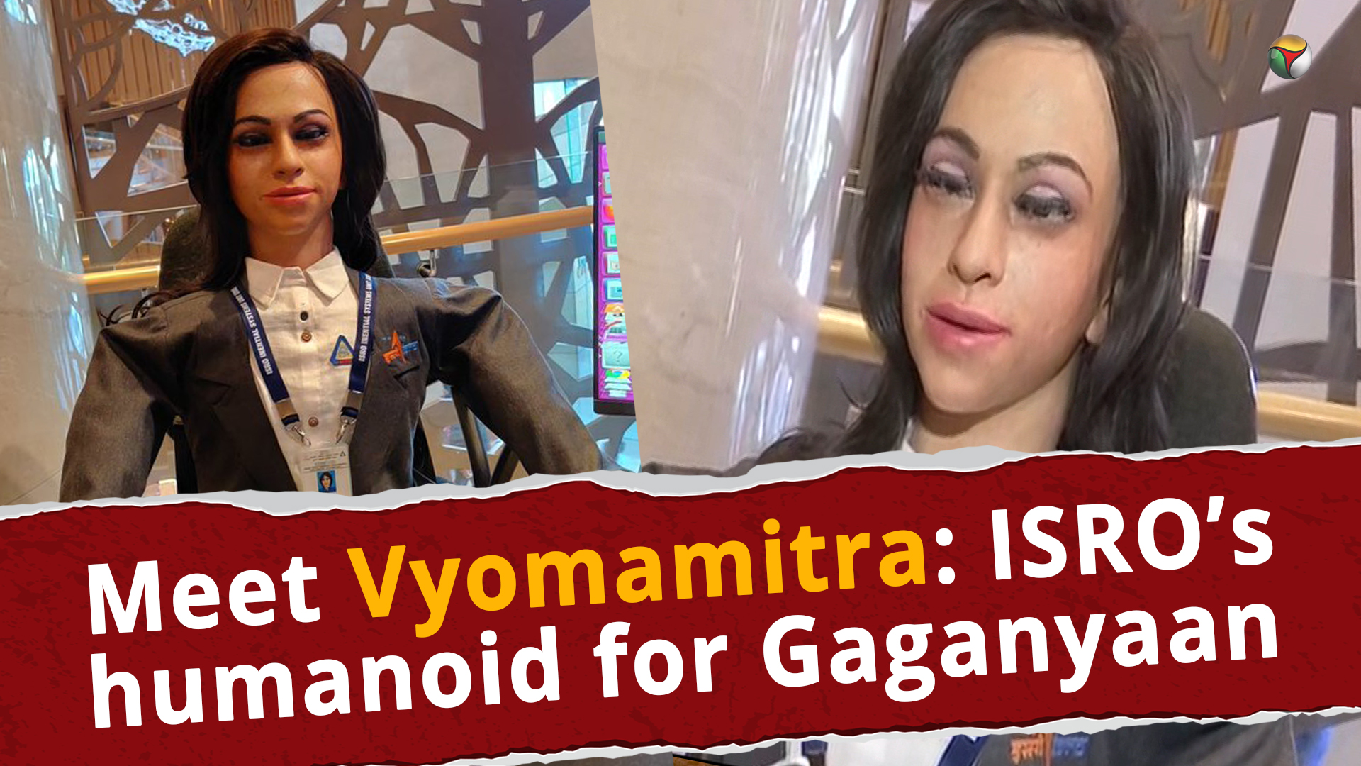 Meet Vyomamitra: ISRO’s humanoid for Gaganyaan