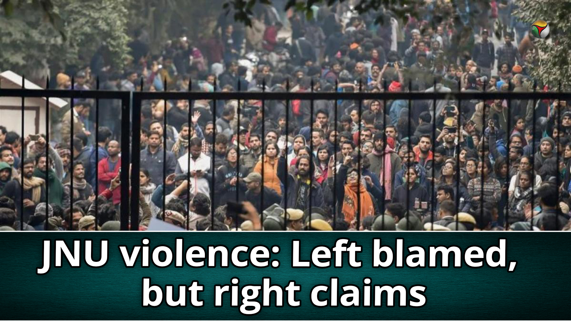 Left blamed, but right claims responsibility for JNU violence