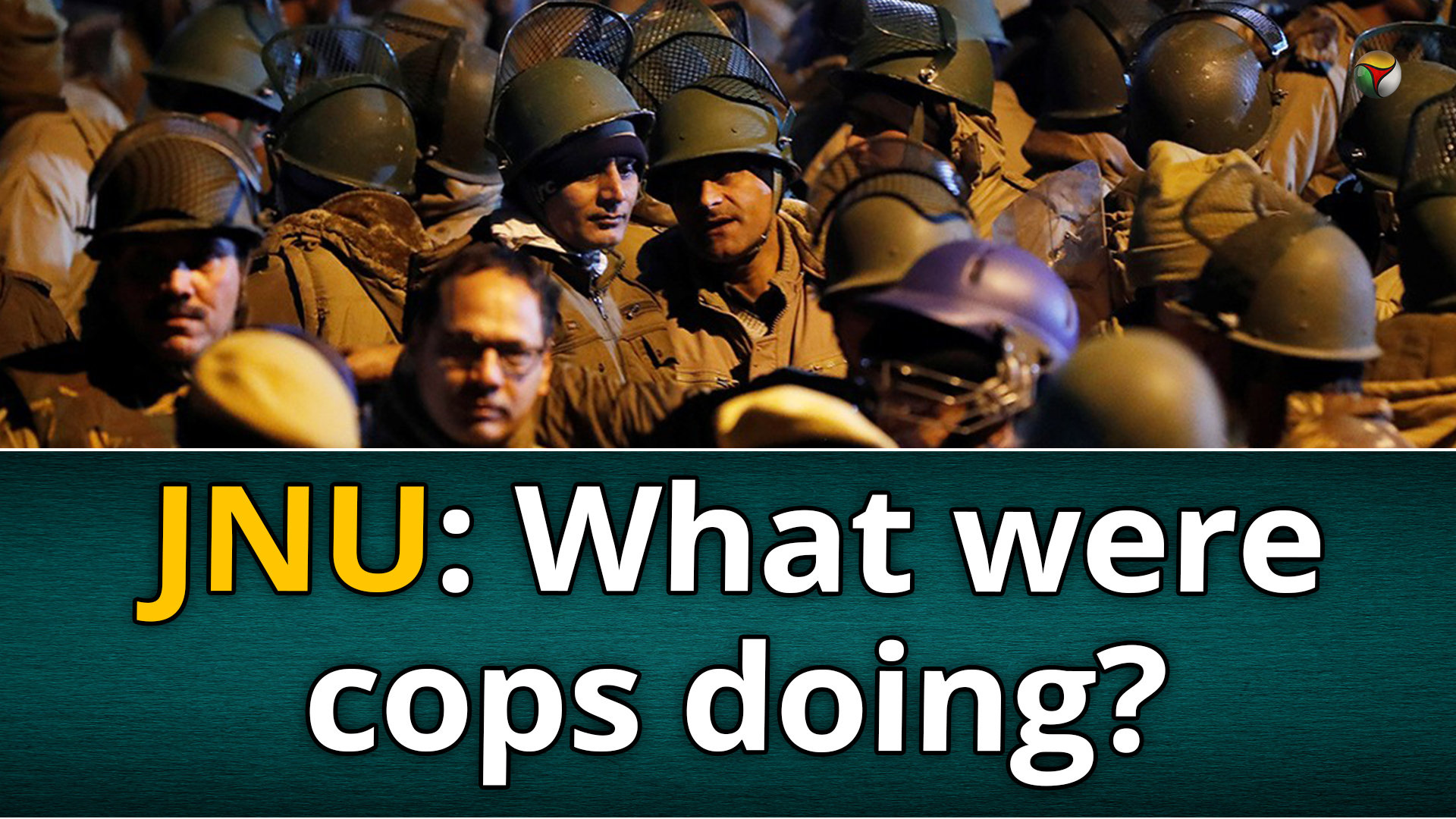 What were cops doing when goons attacked JNU students?