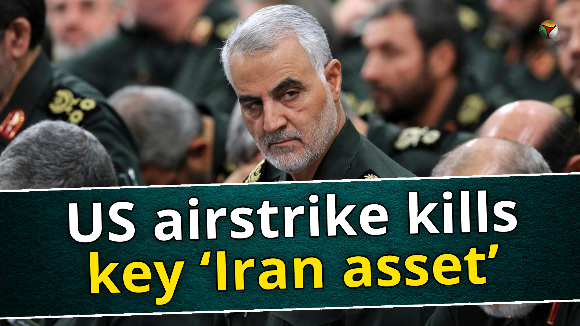 US airstrike kills key ‘Iran asset’