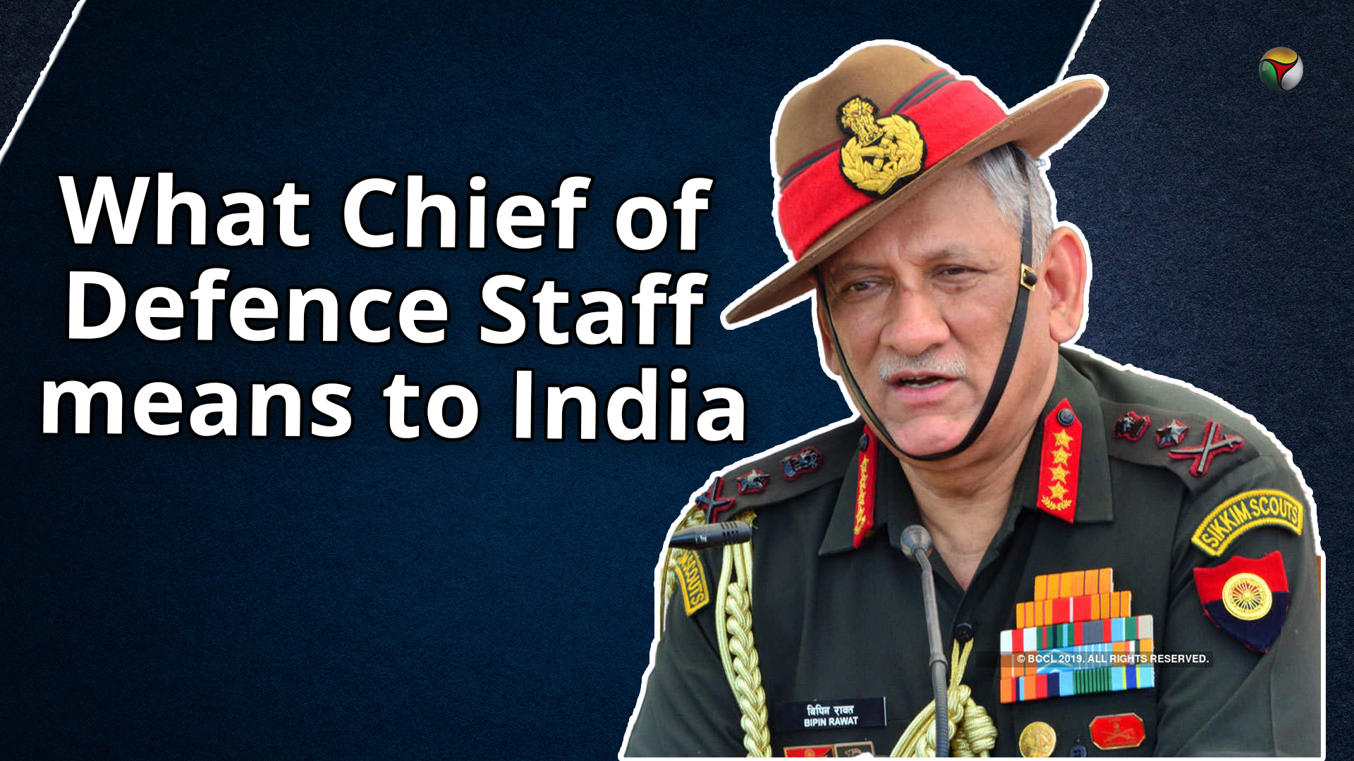 What Chief of Defence Staff means to India