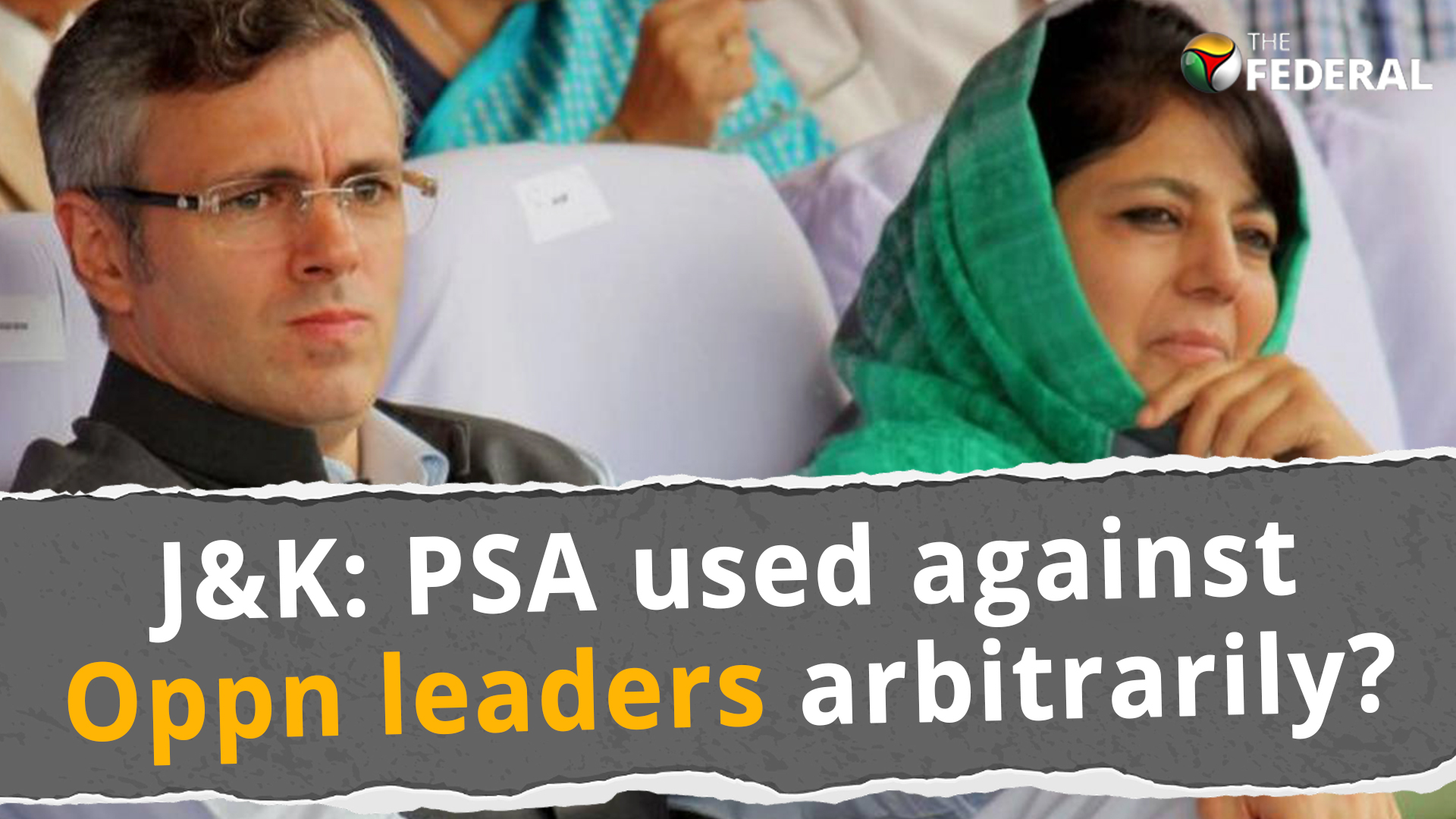 J&K: PSA used against Opposition leaders arbitrarily?