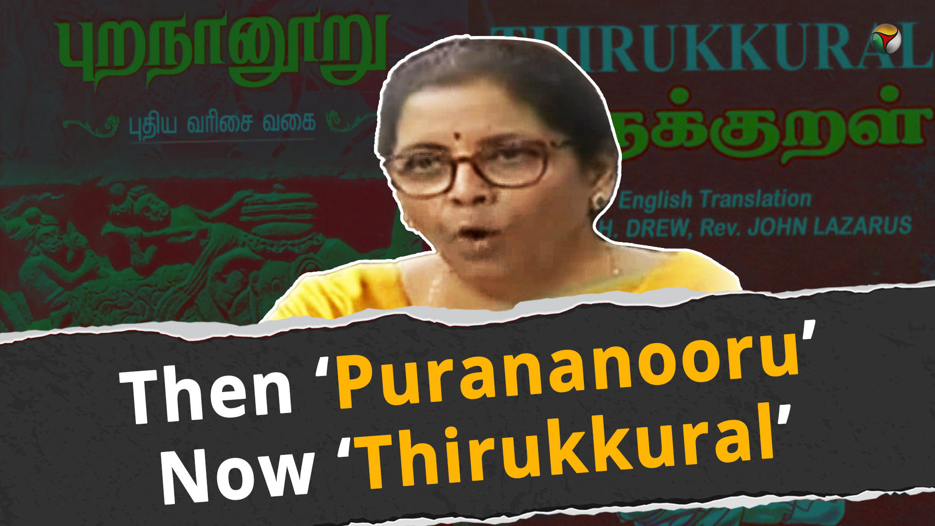 Purananooru & Thirukkural: When Nirmala was heckled both times