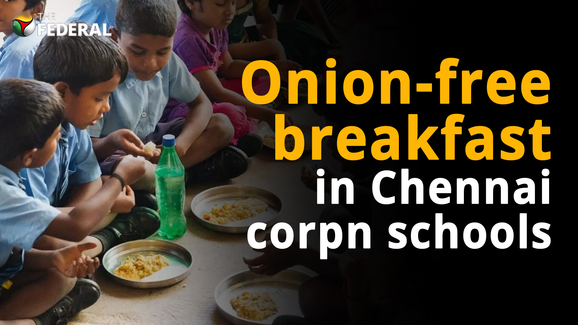 Corporation school children to have onion-free breakfast