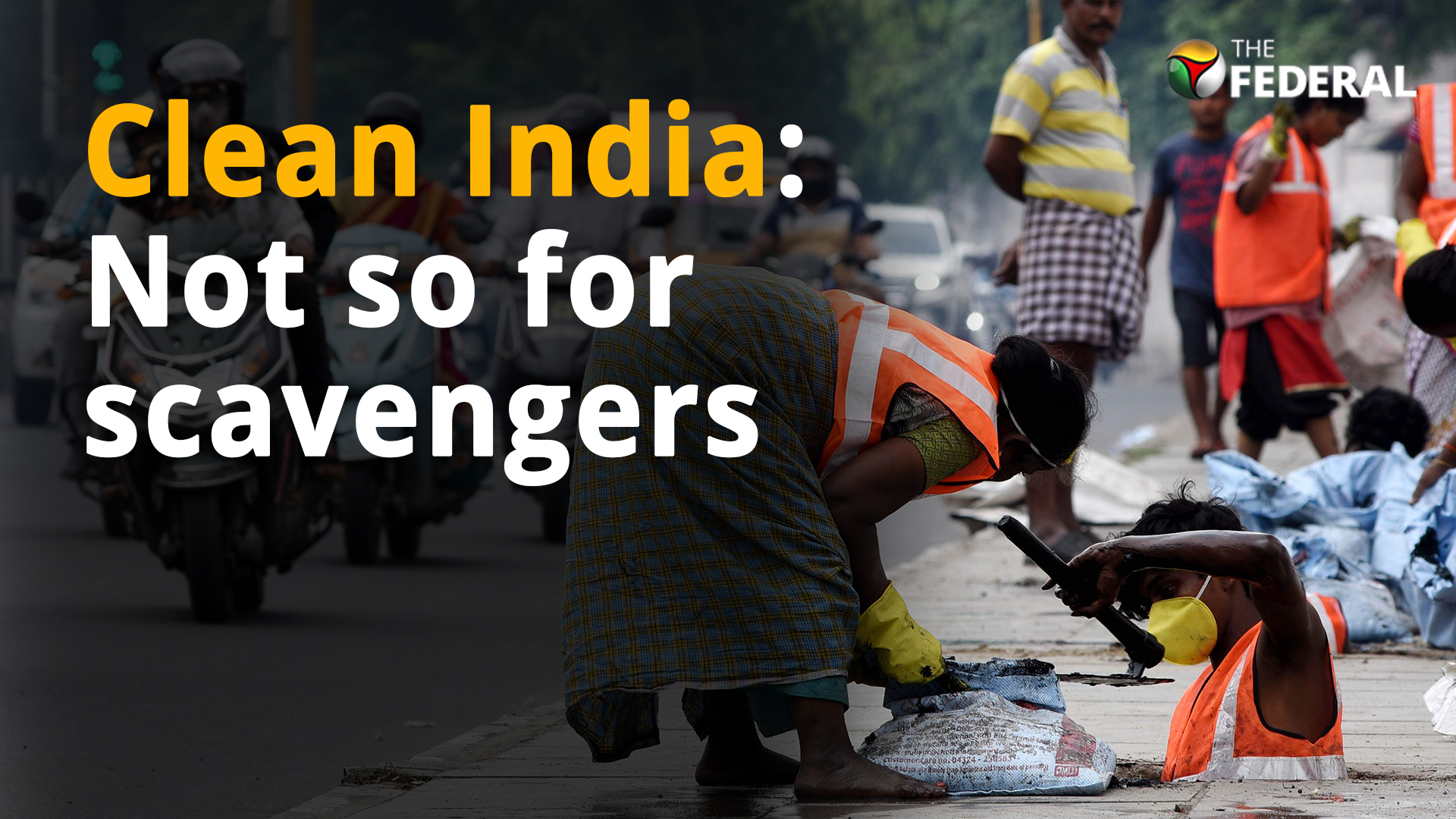 How Swachh Bharat makes life worse for scavengers