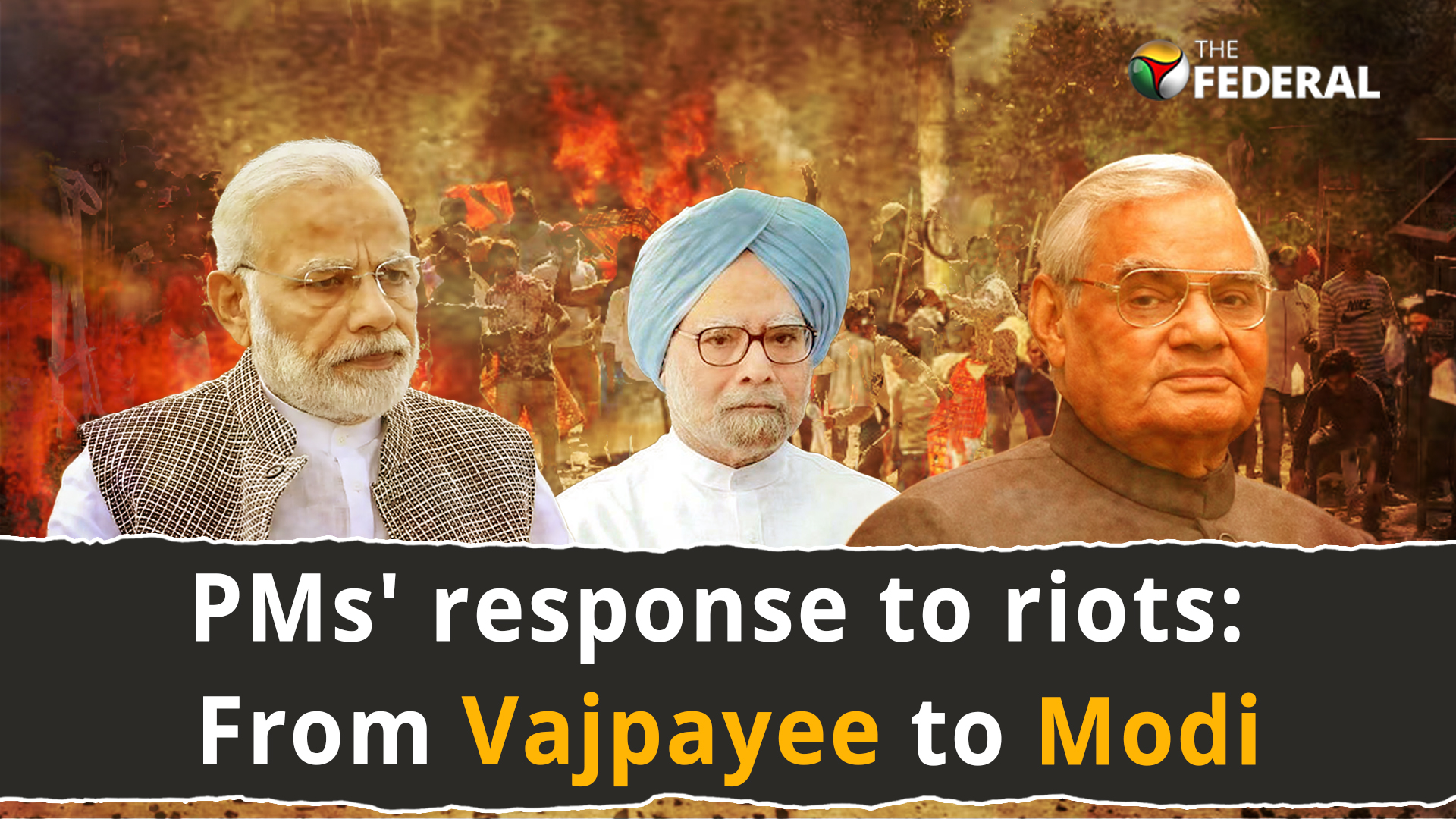 PMs response to riots: From Vajpayee to Modi