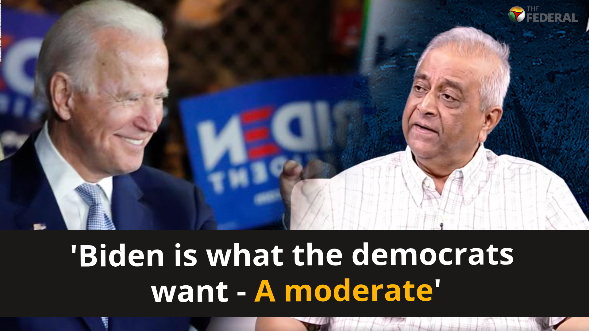 Biden is what the democrats want - A moderate