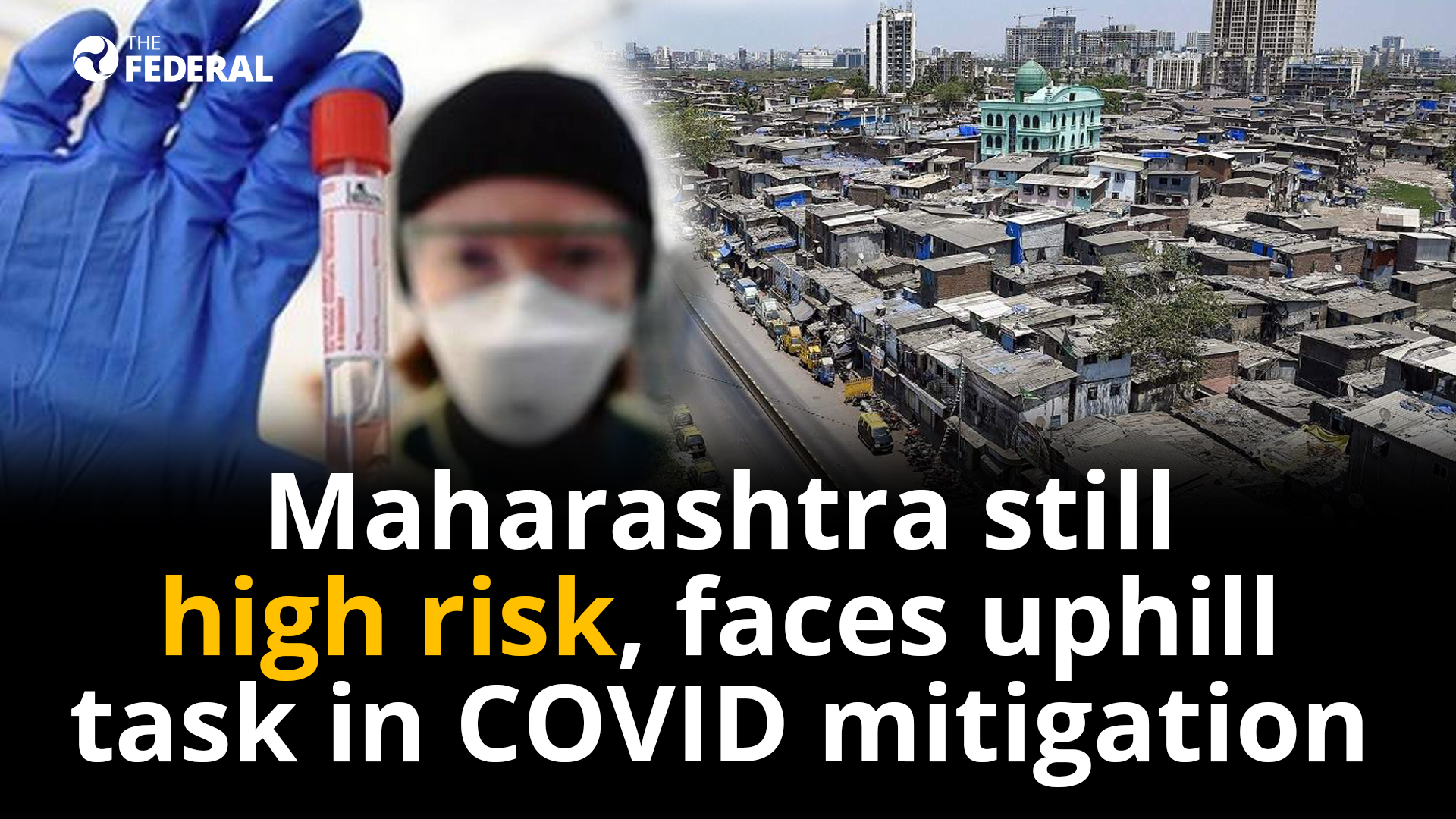 Maharashtra still high risk, faces uphill task in COVID mitigation