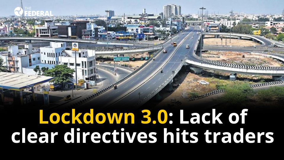 Lockdown 3.0: Lack of clear directives hits Chennai traders