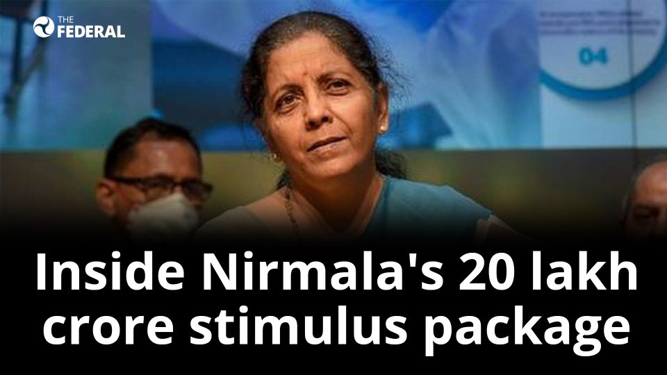 What Nirmalas 20 lakh crore stimulus package has for the weak, meek and the wealthy