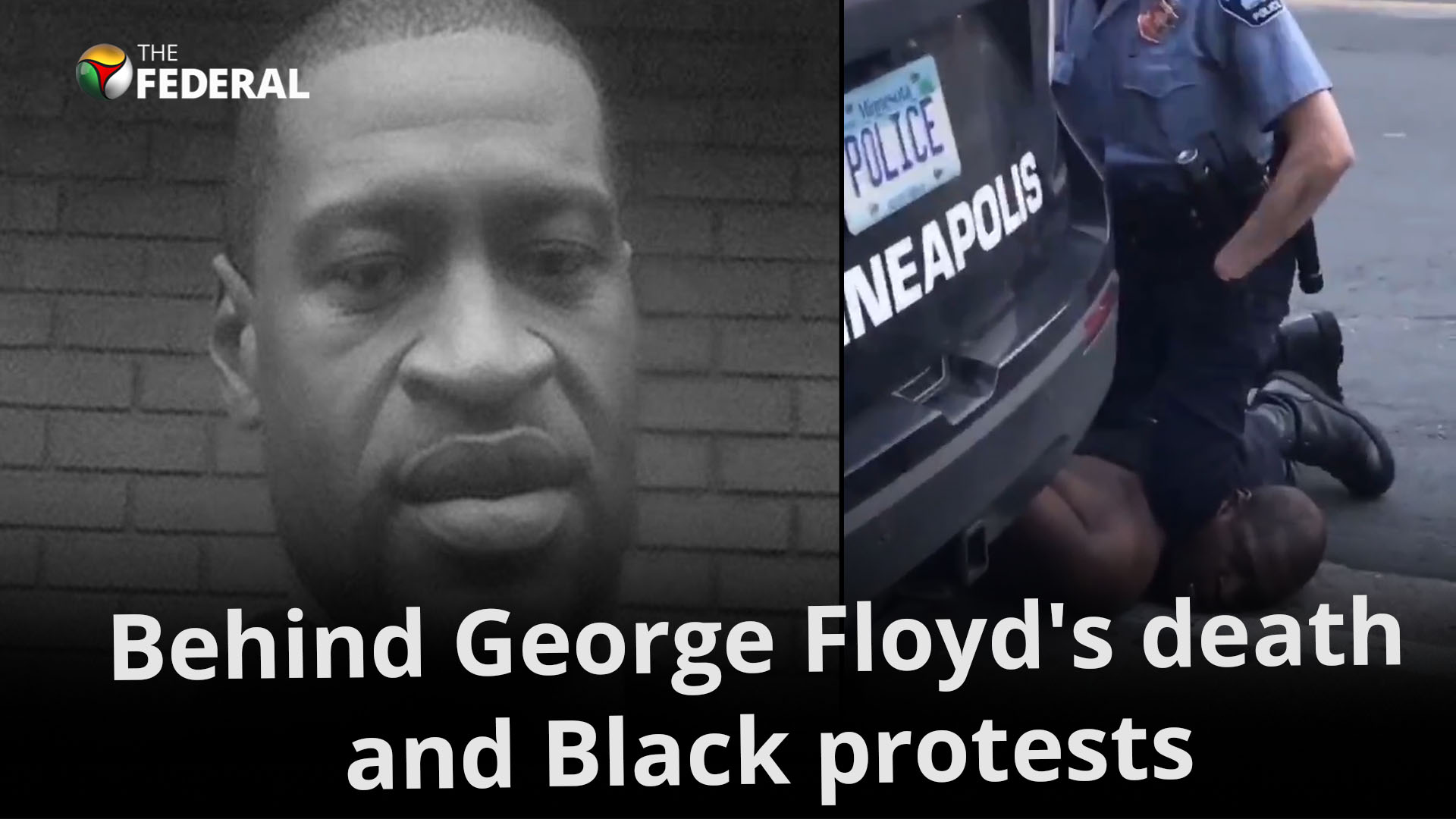 Behind George Floyd’s death and Black protests