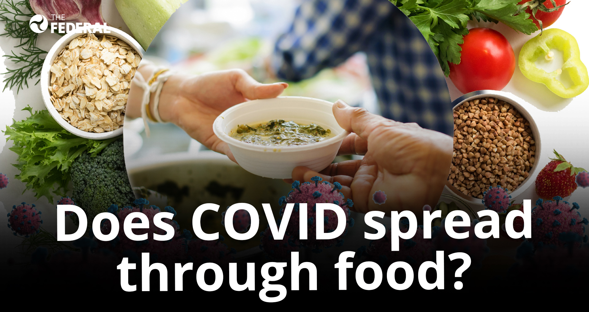 WHO lays to rest doubts over COVID spread via food
