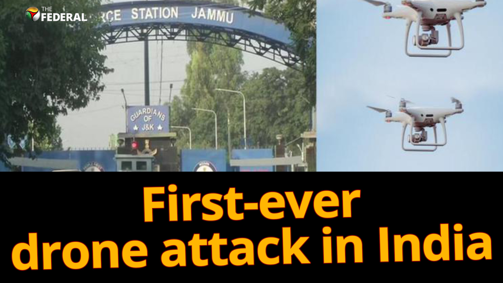 Explosives-laden drones used to attack Jammu air force base