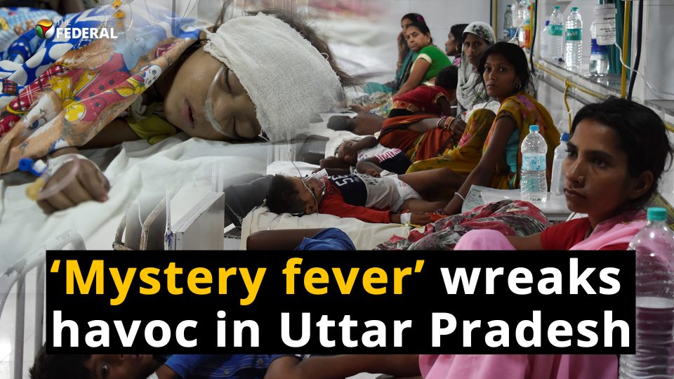 ‘Mystery fever’ spreads to parts of UP; killing at least 116