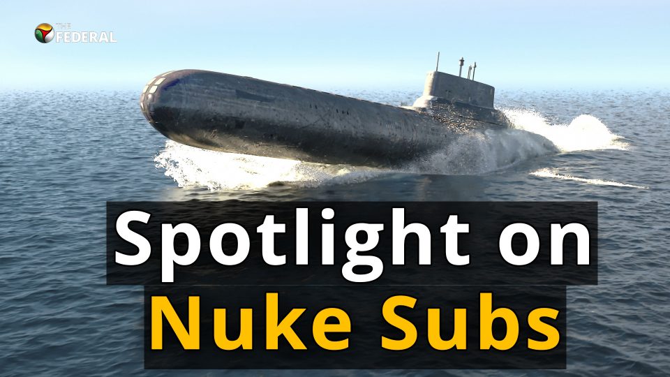 Everything about nuclear submarines & where does India stand