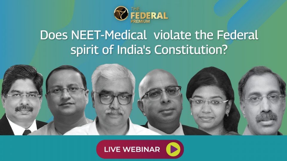 Does NEET-Medical violate the Federal spirit of Indias Constitution? | Webinar