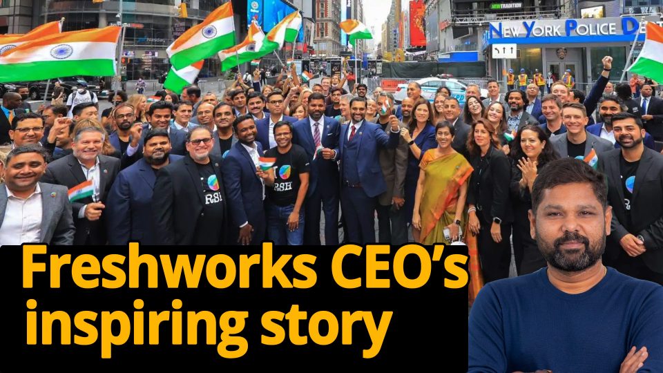 Freshworks rise from humble beginnings to a billion dollar IPO