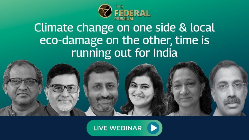 Webinar: Climate change on one side & local eco-damage on the other,  time is running out for India