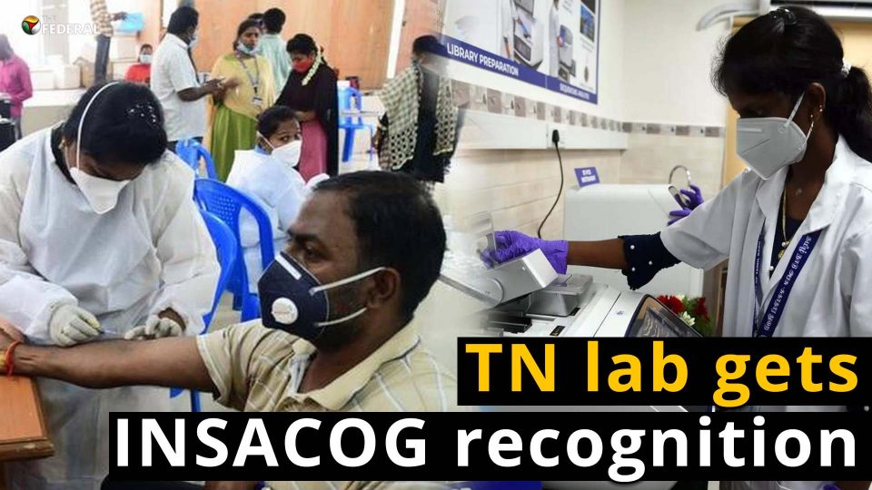 Tamil Nadu lab gets INSACOG recognition, approval to identify variants