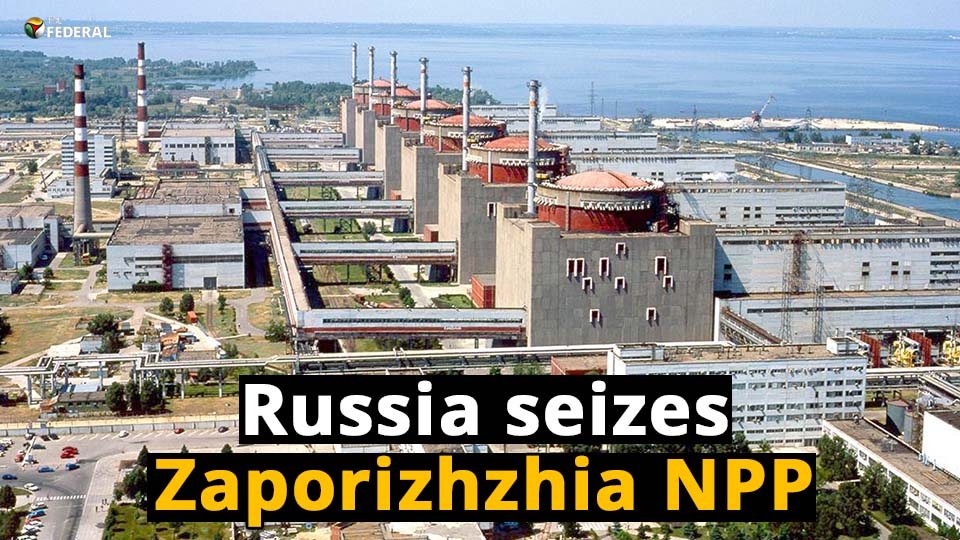 Russia seizes Zaporizhzhia – Europe’s biggest nuclear power plant