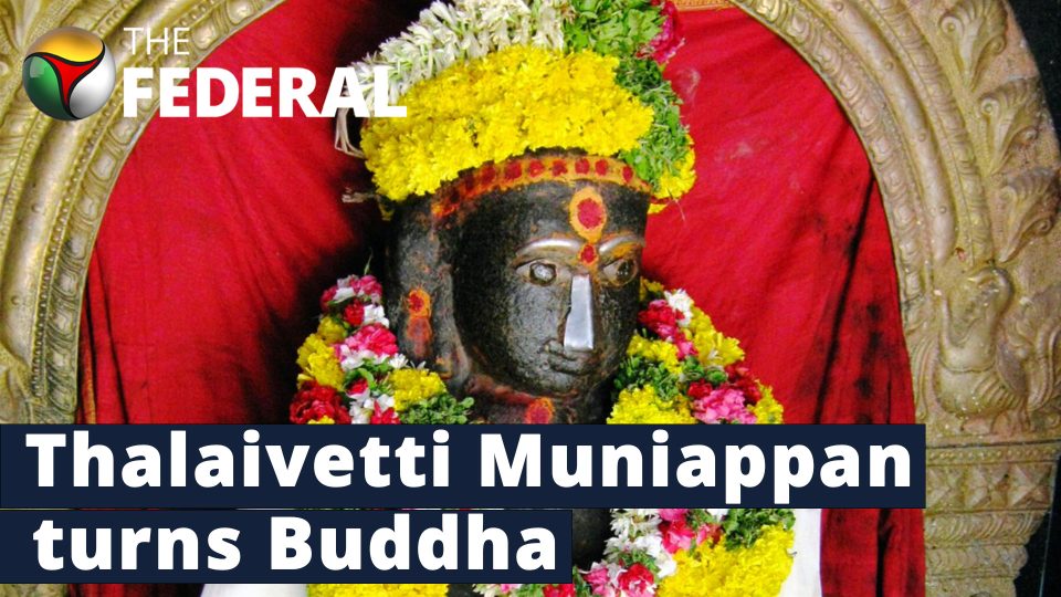 Thalaivetti Muniappan turns Buddha
