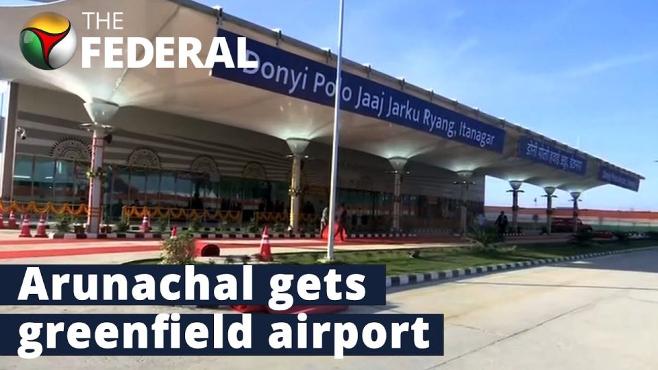 Arunachal Pradesh greenfield airport