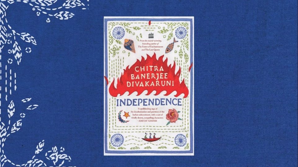 Independence-Chitra Banerjee Divakaruni