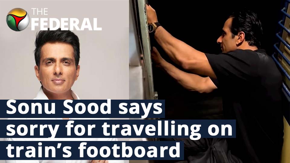 Actor Sonu Sood apologises after travelling on footboard of moving train