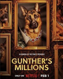 Gunther's millions, Netflix