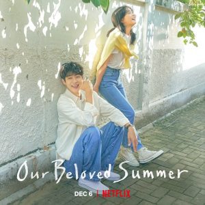 Our Beloved Summer, Netflix, K-dramas