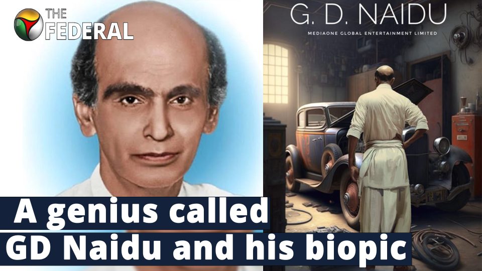 Biopic on Edison of India: Why GD Naidu is fondly remembered even 50 years after his death
