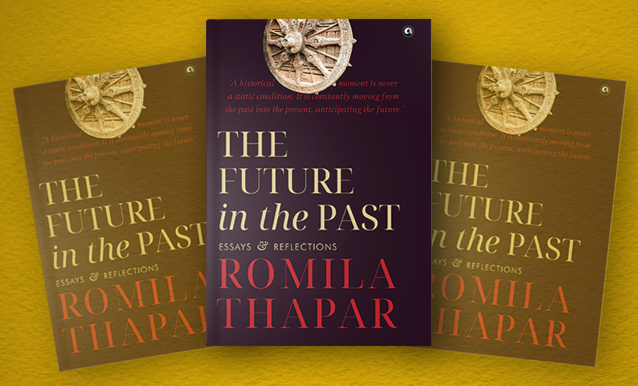 The Future in the Past-Romila Thapar