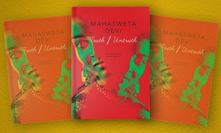 MahaswetaDevi-Truth/Untruth