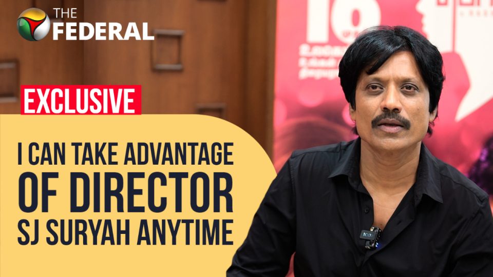SJ Suryah loves being an actor | The Federal Exclusive | Bommai