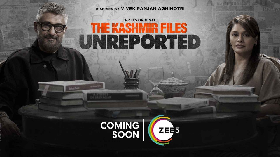 The Kashmir Files Unreported, Zee5, Vivek Agnihotri