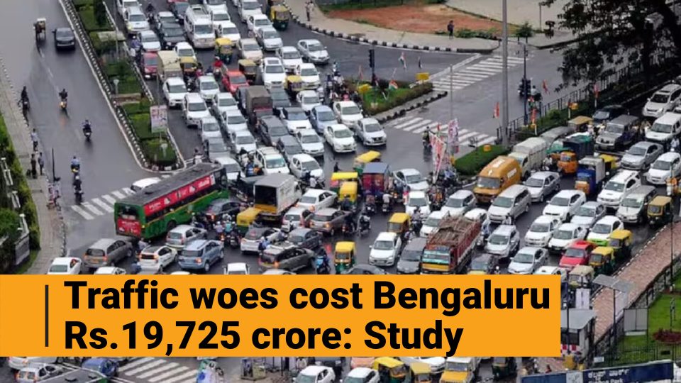Bengaluru loses Rs.19,725 crore to traffic woes: Study