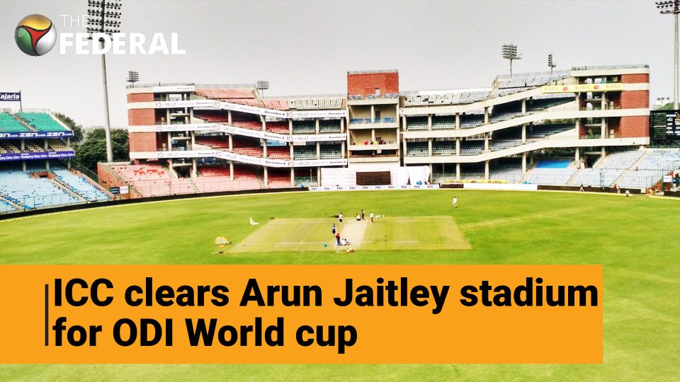 ODI World Cup: ICC green lights Arun Jaitley stadium after inspection